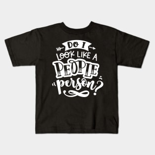 Not a people person Kids T-Shirt